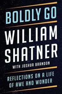   Boldly Go, William Shatner új életrajza