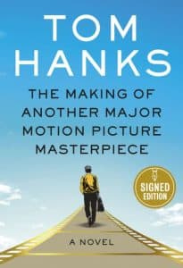   La réalisation d'un autre chef-d'œuvre majeur du cinéma par Tom Hanks